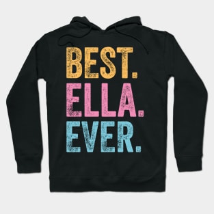 Best Ella Ever Hoodie